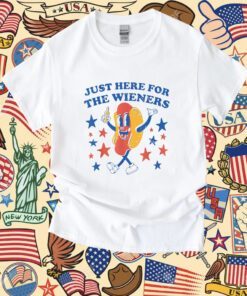 Hot Dog I'm Just Here For The Wieners 4Th Of July Shirt