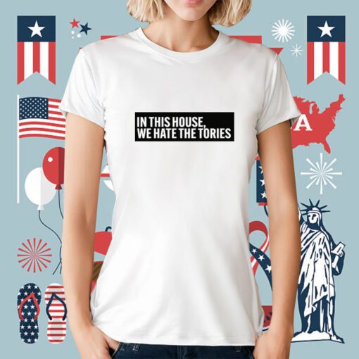 In This House We Hate The Stories Tee Shirt