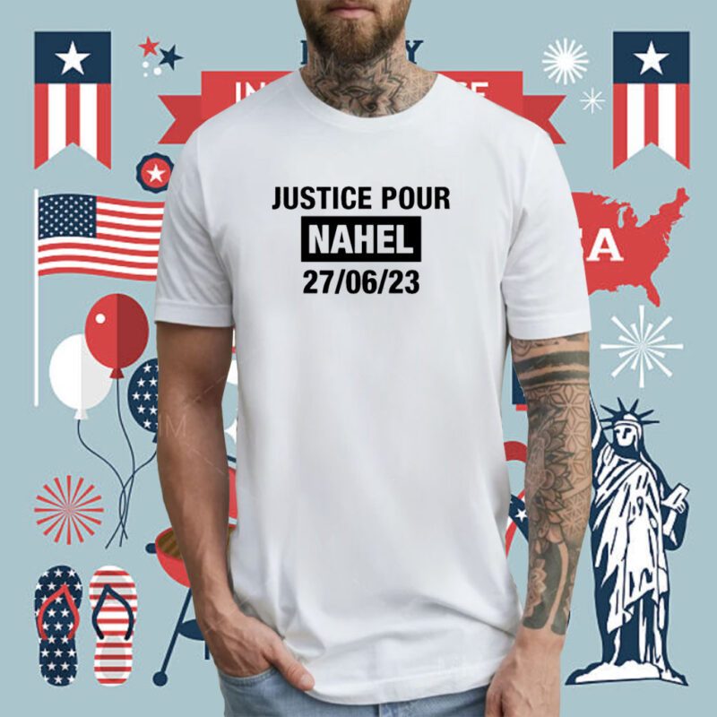 Justice Pour Nahel 27 06 23 Tee Shirt