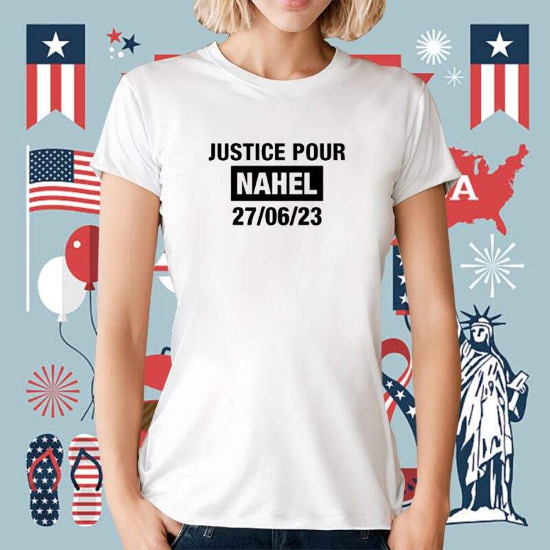 Justice Pour Nahel 27 06 23 Tee Shirt