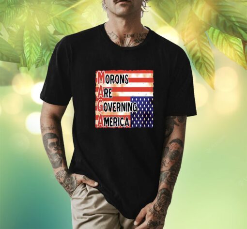 Morons Are Governing America Shirt