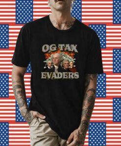 Og Tax Evaders Shirt