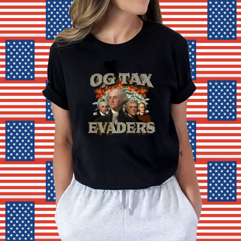 Og Tax Evaders Shirt