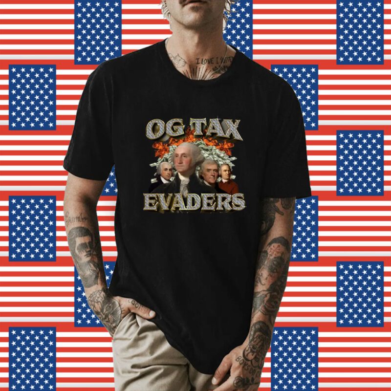 Og Tax Evaders Shirt