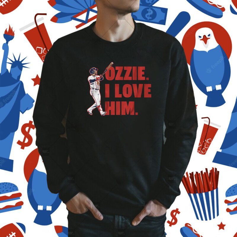 Ozzie Albies I Love Him Atlanta Shirt