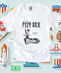 Pity Sex Gauntlet Shirt