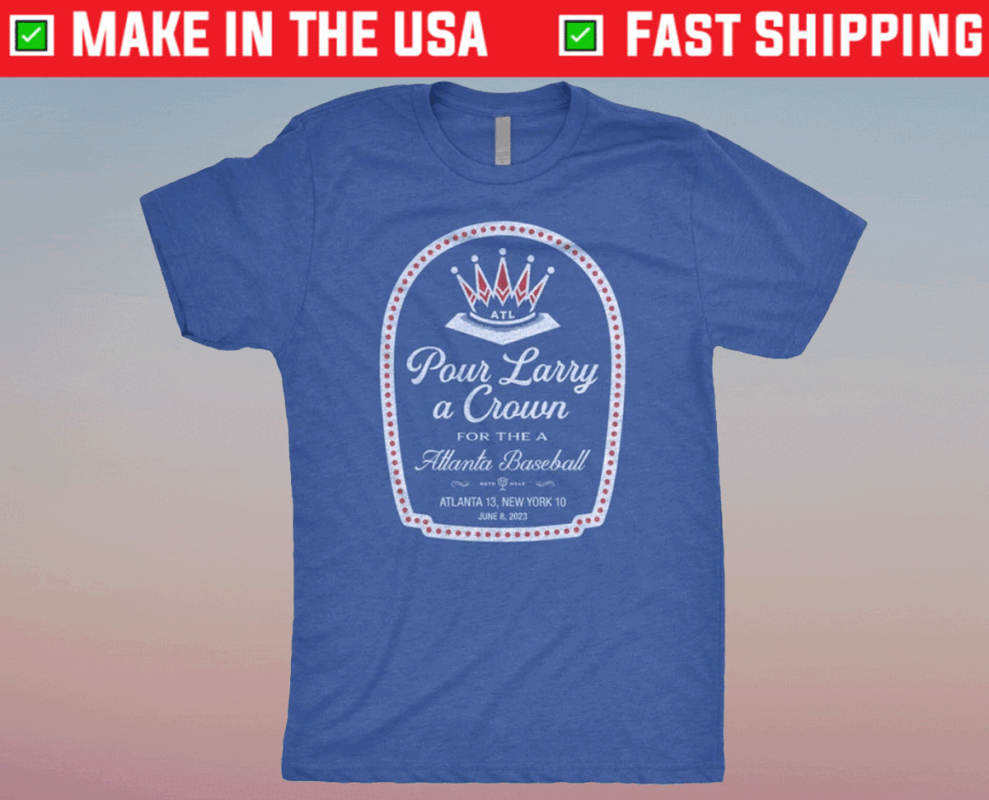 Pour Larry A Crown T-Shirt