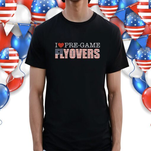 Pre-Game Flyovers Shirt