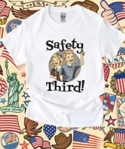 SAFETY THIRD SHIRT