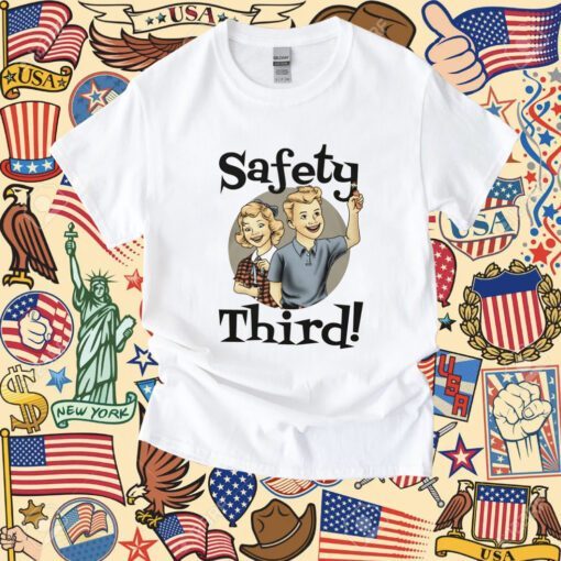 SAFETY THIRD SHIRT