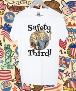 SAFETY THIRD SHIRT