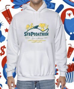 SFB Podathon Live Stream Fantasy Cares Shirt