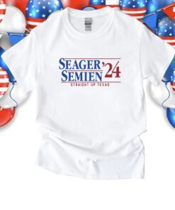 Seager And Semien 2024 Straight Up Texas Shirt