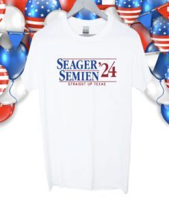 Seager And Semien 2024 Straight Up Texas Shirt