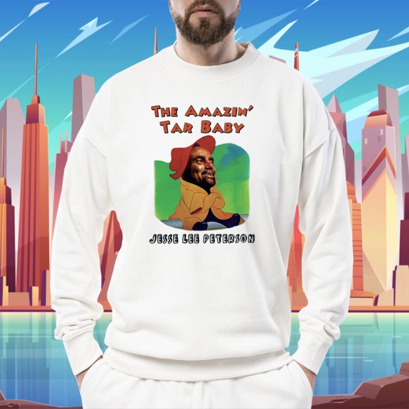 The Amazin Tar Baby Jesse Lee Peterson Shirt