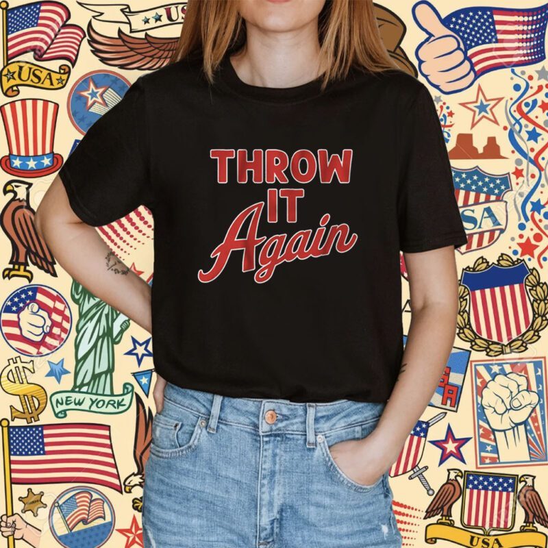 Throw it Again Atlanta Baseball Shirt