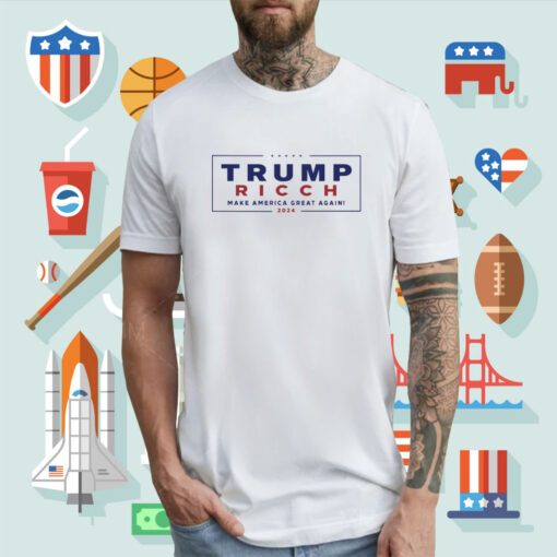 Trump Ricch Make America Great Again 2024 Tee Shirt