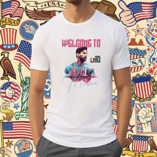 Welcome to Inter Miami Lionel Messi Shirt