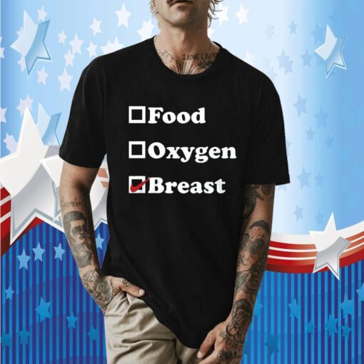 Food Oxygen Breast Gift Shirts