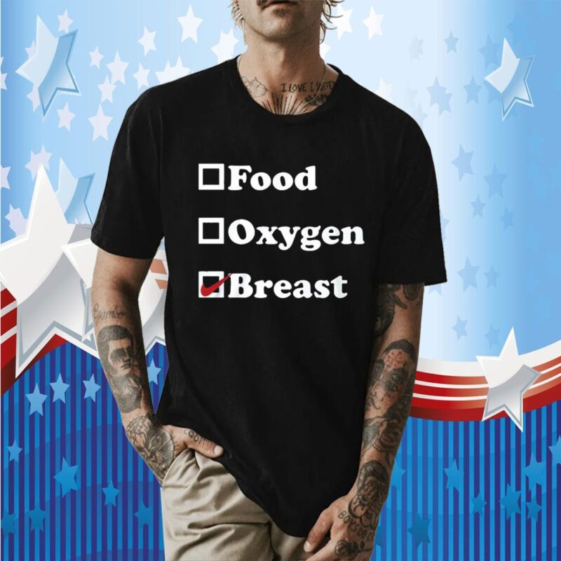 Food Oxygen Breast Gift Shirts