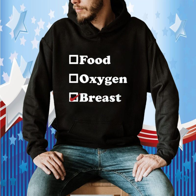 Food Oxygen Breast Gift Shirts