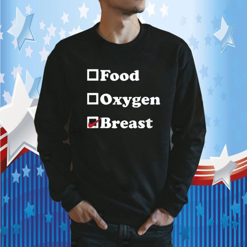 Food Oxygen Breast Gift Shirts