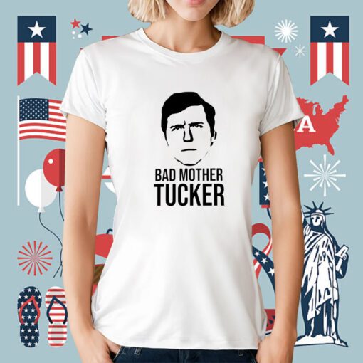 Bad Mother Tucker Tee Shirt