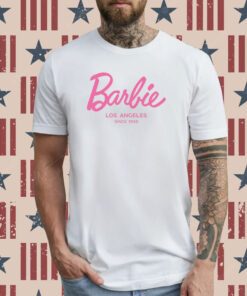 Bapt Wearing Barbie Los Angeles Since 1959 Tee Shirt