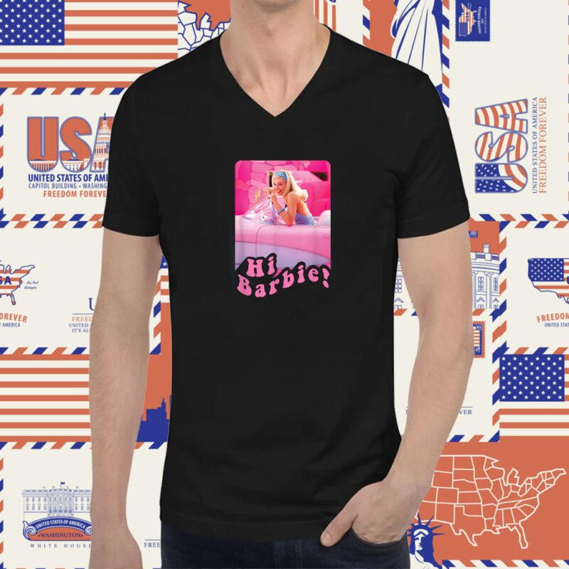 Barbie The Movie Hi Barbie Car Gift T-Shirt