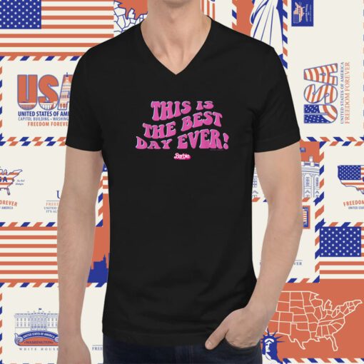 Barbie The Movie This Is The Best Day Ever Tee Shirt