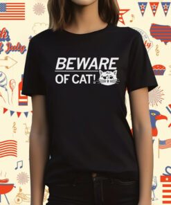 Beware Of Cat Funny T-Shirt