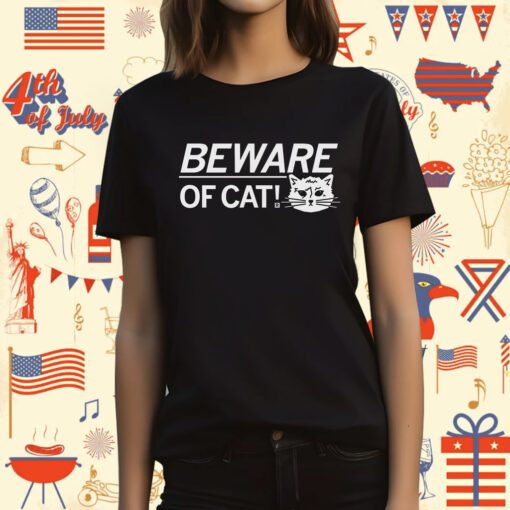 Beware Of Cat Funny T-Shirt