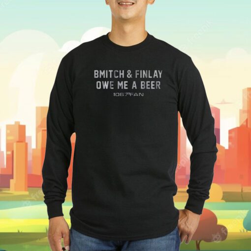 Bmitch Finlay Owe Me A Beer Tee Shirt