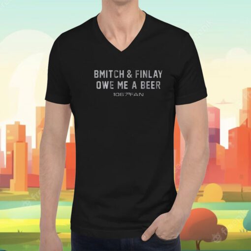 Bmitch Finlay Owe Me A Beer Tee Shirt