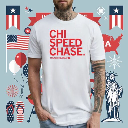 Chi Speed Chase Shirt Malachi Coleman Tee Shirt