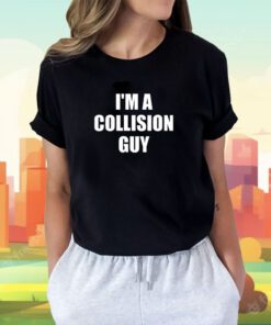 Cm Punk I’m A Collision Guy Shirt