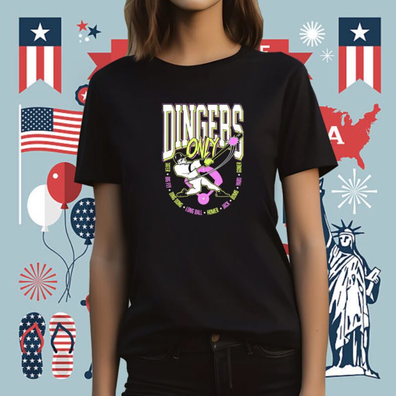 Dingers Only 2023 T-Shirt