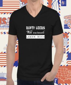 Dirty Leeds Vile Animals Leeds Scum Tee Shirt