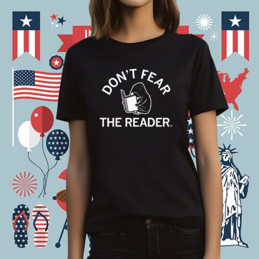 Don't Fear the Reader T-Shirt