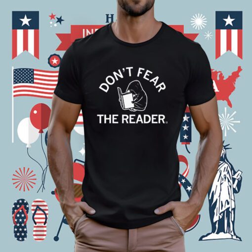 Don't Fear the Reader T-Shirt