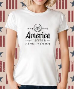 Dr. Interracial America Will Never Be A Socialist Country T-Shirt