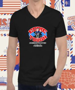 Eddie Tough Tee Shirt