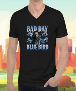 Elon Musk Bad Day To Be A Blue Bird Twitter Tee Shirt