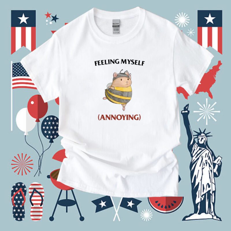 Feeling Myself Annoying Tee Shirt