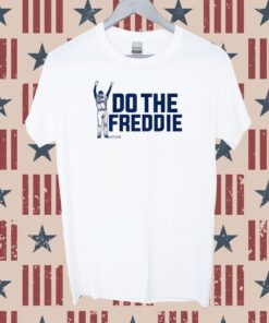 Freddie Freeman Do the Freddie Tee Shirt