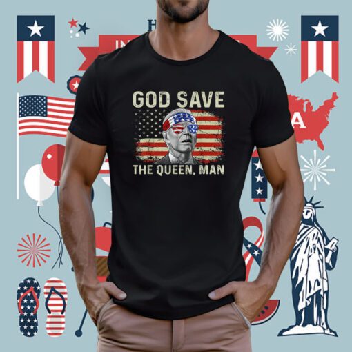 God Save The Queen Man Funny Joe Biden Tee Shirt