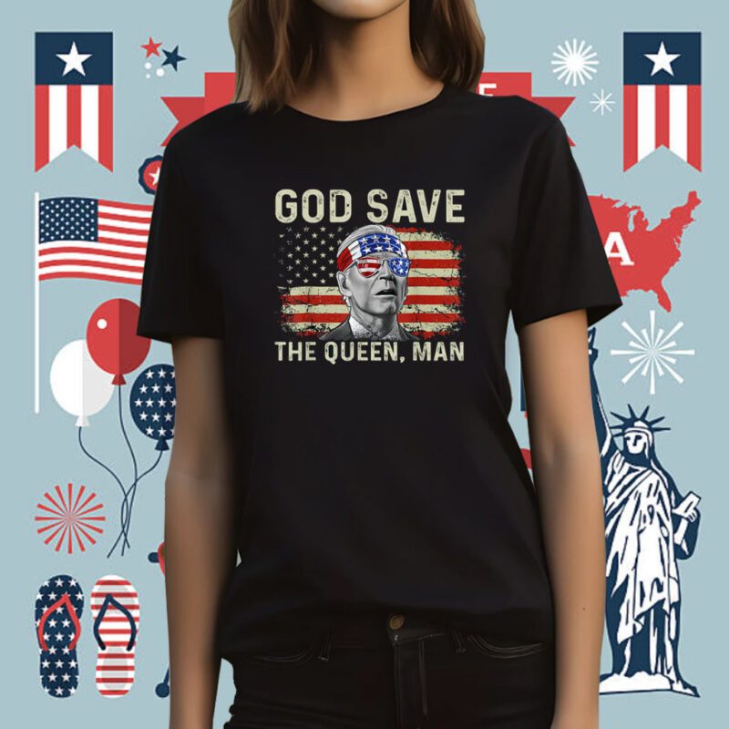 God Save The Queen Man Funny Joe Biden Tee Shirt