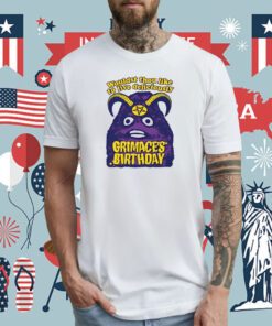 Grimace's Birthday Wouldst Thou Like To Live Deliciously Tee Shirt