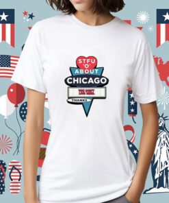 Harebrained Design Stfu About Chicago Motels Tee Shirt