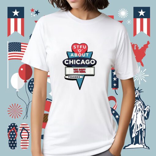 Harebrained Design Stfu About Chicago Motels Tee Shirt